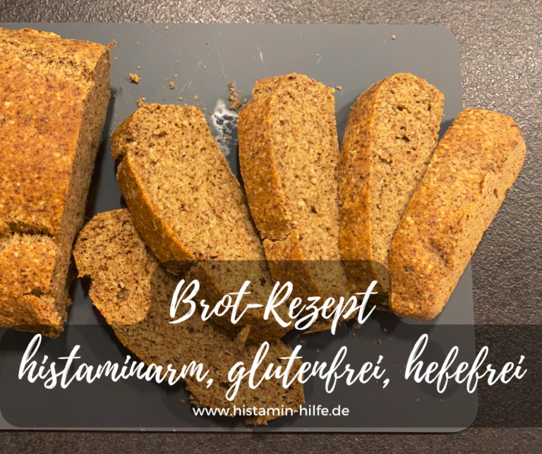 Rezept histaminarmes Brot - HISTAMIN HILFE
